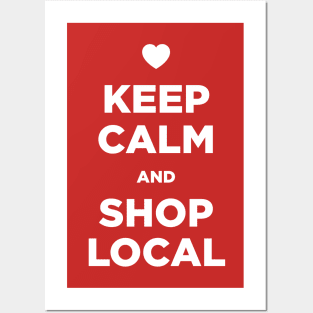 Keep Calm and Shop Local Posters and Art